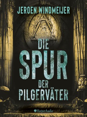 cover image of Die Spur der Pilgerväter (ungekürzt)